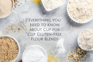 Everything You Need to Know about Cup for Cup Gluten-Free Flour Blends -header