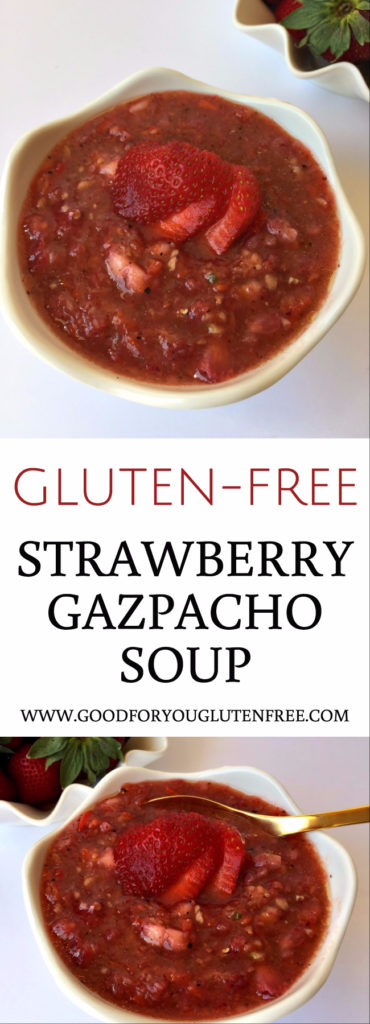 Gluten-Free Strawberry Gazpacho Soup Recipe - Good For You Gluten Free