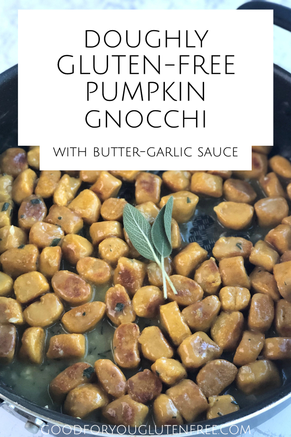 Doughy gluten-free pumpkin gnocchi with butter-garlic sauce