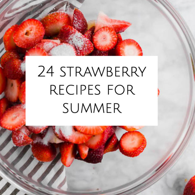 Strawberry recipes for summer header