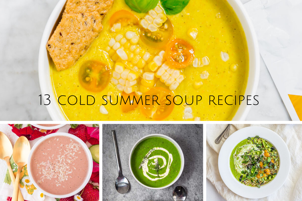 13 Tasty Cold Summer Soup Recipes