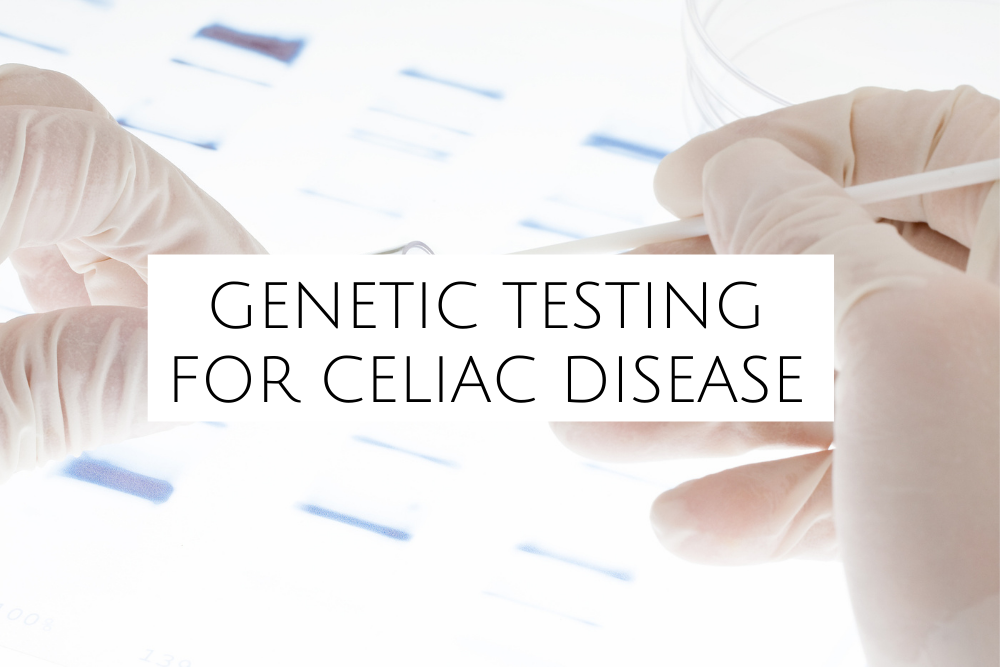 Genetic Testing for Celiac Disease