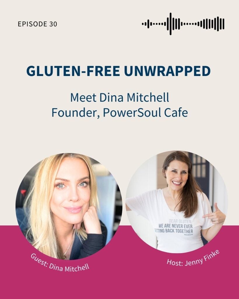 Gluten Free Unwrapped Featuring Dina Mitchell, PowerSoul Cafe